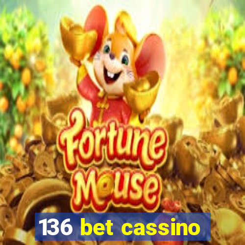 136 bet cassino